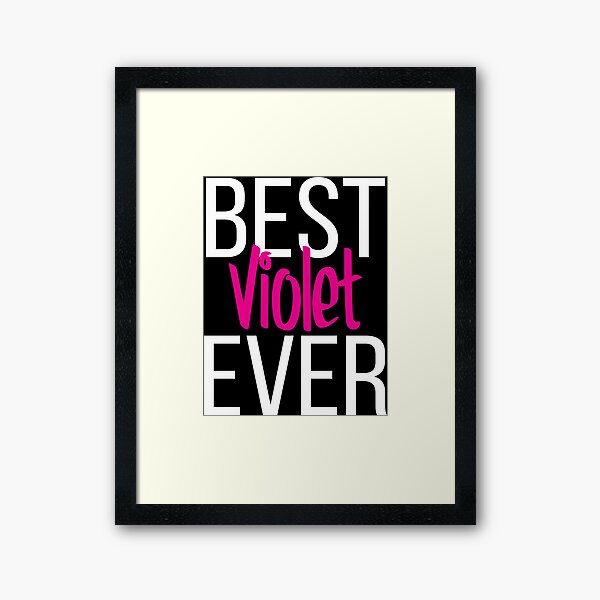 Item preview, Best Violet Ever  designed and sold by ProjectX23.