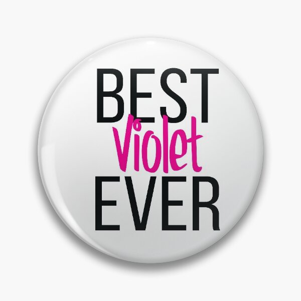Item preview, Best Violet Ever  designed and sold by ProjectX23.