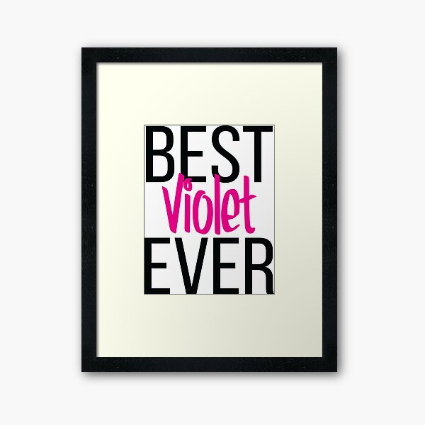 Item preview, Best Violet Ever  designed and sold by ProjectX23.