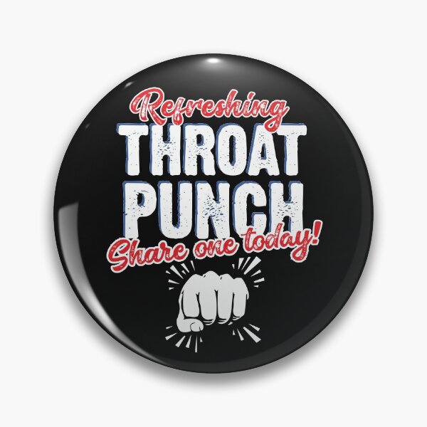 Item preview, Refreshing Throat Punch Share One Today designed and sold by alenaz.