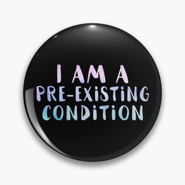 Item preview, Pre-Existing Condition designed and sold by myheadisaprison.