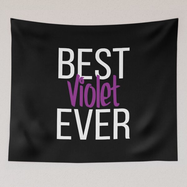 Item preview, Best Violet Ever  designed and sold by ProjectX23.