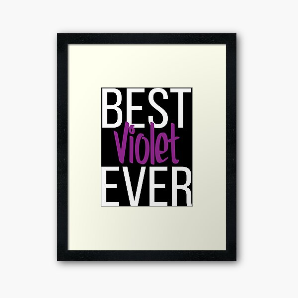Item preview, Best Violet Ever  designed and sold by ProjectX23.