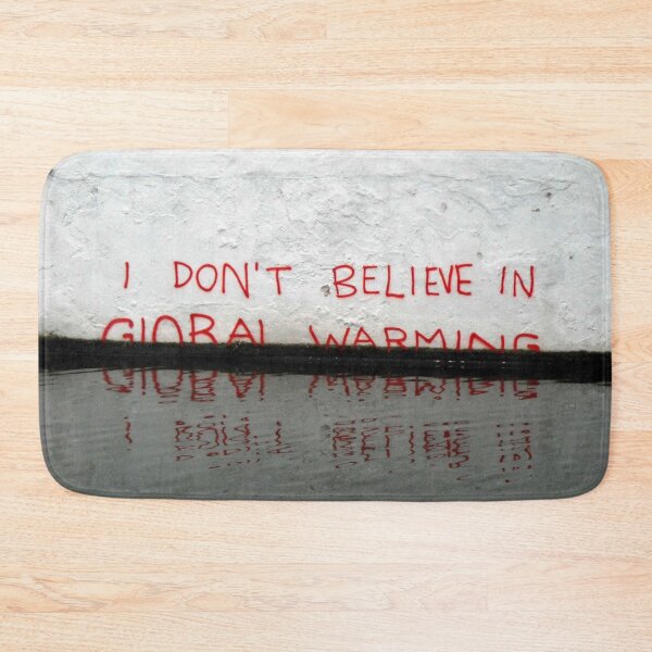 Item preview, I Don't Believe In Global Warming, Banksy designed and sold by Rhiannon  Pendlebury.