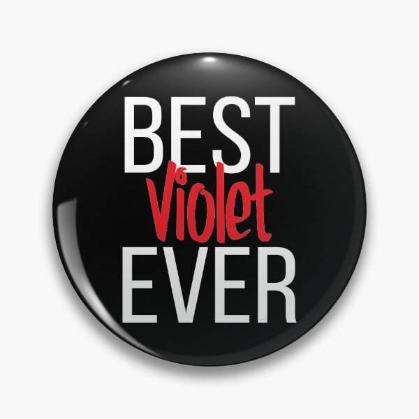 Item preview, Best Violet Ever  designed and sold by ProjectX23.