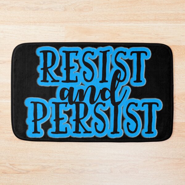 Item preview, Resist & Persist. designed and sold by myheadisaprison.