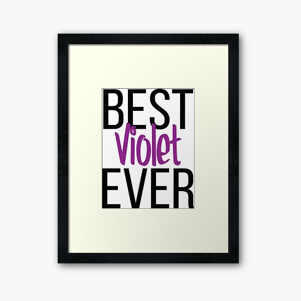Item preview, Best Violet Ever  designed and sold by ProjectX23.