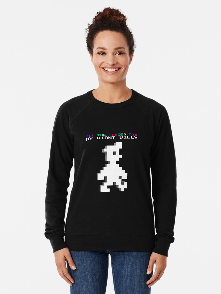 Alternate view of All the ladies dig my giant willy! Lightweight Sweatshirt