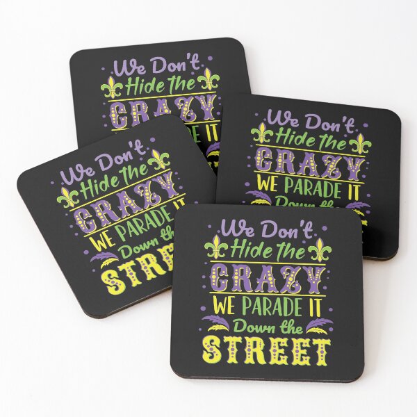 Item preview, Mardi Gras We Don't Hide Crazy Parade It Down Street designed and sold by EstelleStar.