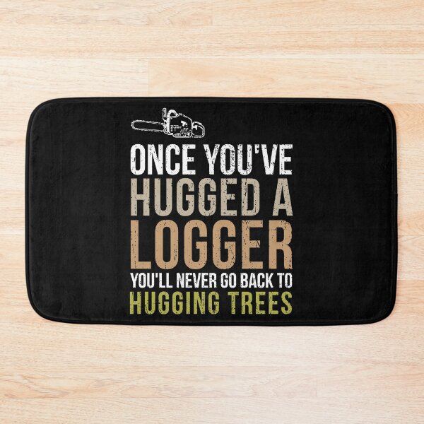 Item preview, Logger Funny Logging Joke - Hug a Logger designed and sold by EstelleStar.