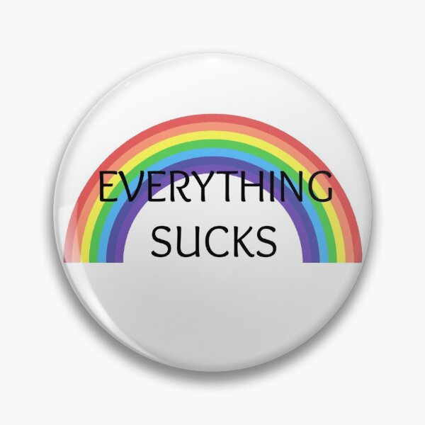 Item preview, everything sucks rainbow designed and sold by hopeless100.