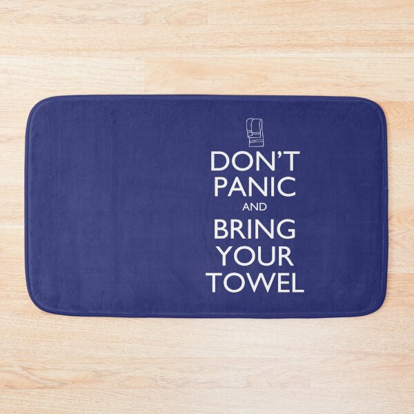 Item preview, Don't panic and bring your towel designed and sold by Rosemary Scott.