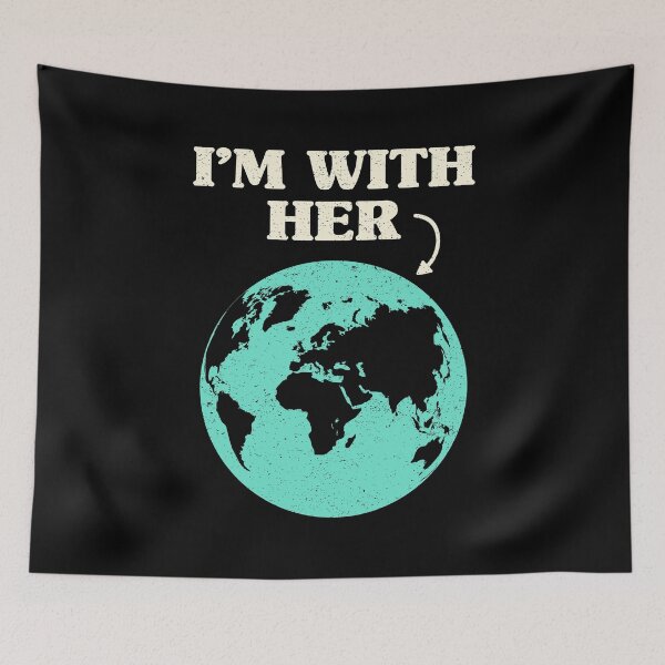 Item preview, I'm With Her - Retro, Earth Day designed and sold by EstelleStar.