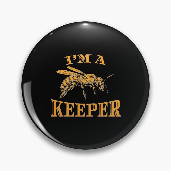 Item preview, Beekeeper Beekeeping I'm a KEEPER Funny Gift Idea designed and sold by EstelleStar.