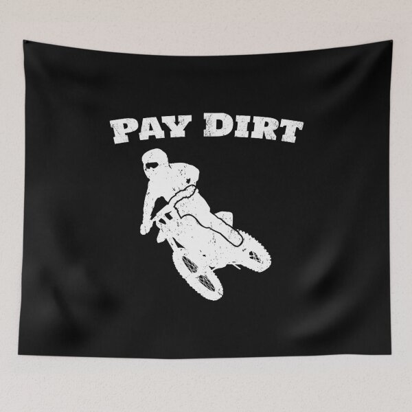 Item preview, Pay Dirt _ Dirt Bike Rider Graphic Design designed and sold by EstelleStar.