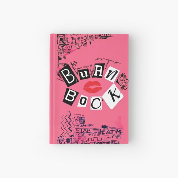 Burn Book Hardcover Journals Redbubble