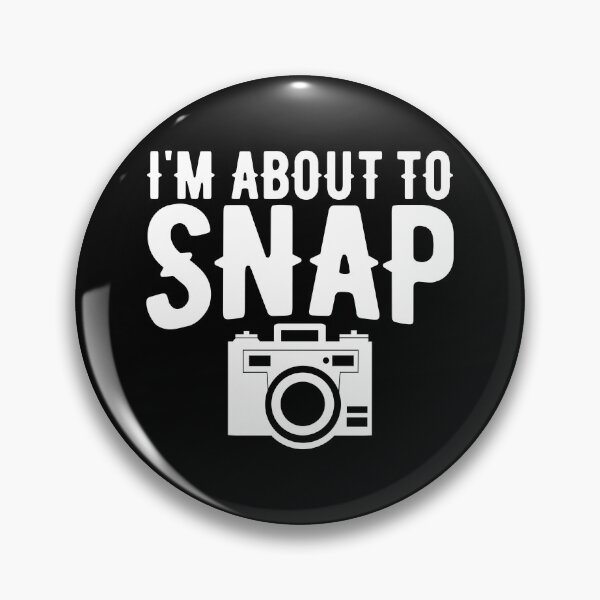 Item preview, Photographer Humor: I'm about to SNAP designed and sold by EstelleStar.