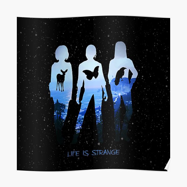 Life Is Strange Max Caulfield Chloe Price Rachel Amber Deer Butterfly Raven Arcadia Bay Before The Storm Poster
