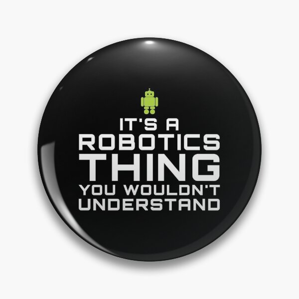 Item preview, It's a ROBOTICS Thing designed and sold by EstelleStar.