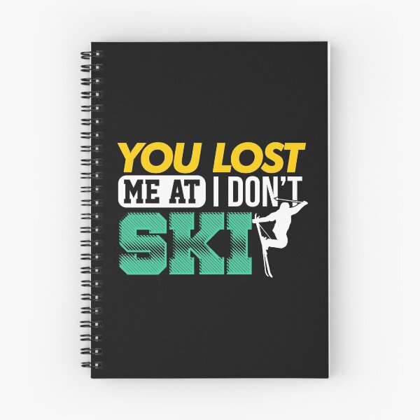 Item preview, Colorful Funny Skiing Gift for a Skier - You Lost Me at I DON'T SKI designed and sold by EstelleStar.