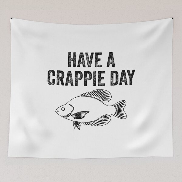 Item preview, Have a Crappie Day Fishing Humor for Fishermen designed and sold by EstelleStar.