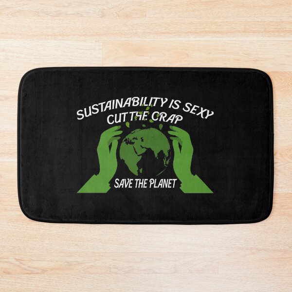 Item preview, Sustainability is Sexy - Save the Planet designed and sold by saechla.