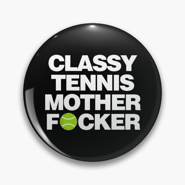 Item preview, Classy Tennis Mother Focker designed and sold by elhefe.
