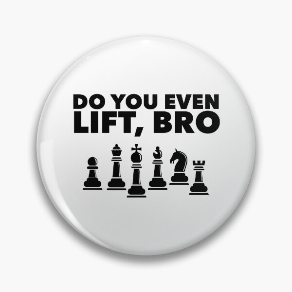 Item preview, Chess Player Team Joke - Do you Even lift Bro designed and sold by EstelleStar.
