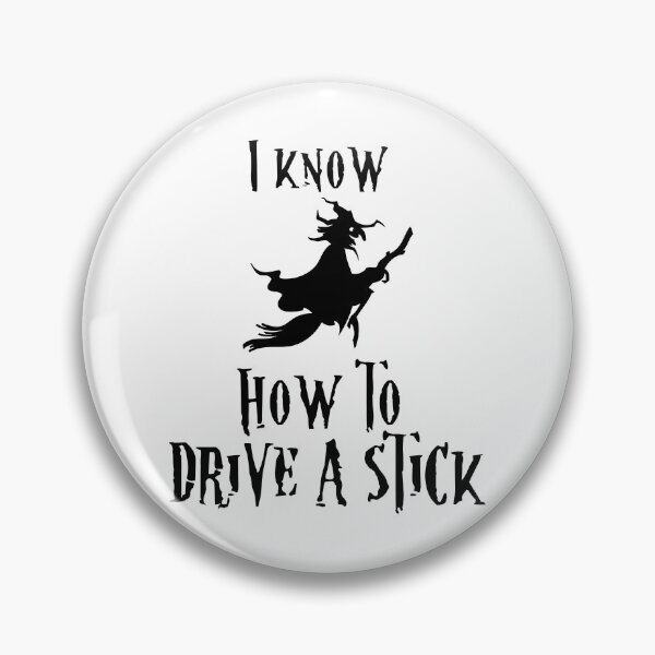 Item preview, Halloween Witch - I Know how to drive a Stick! designed and sold by EstelleStar.