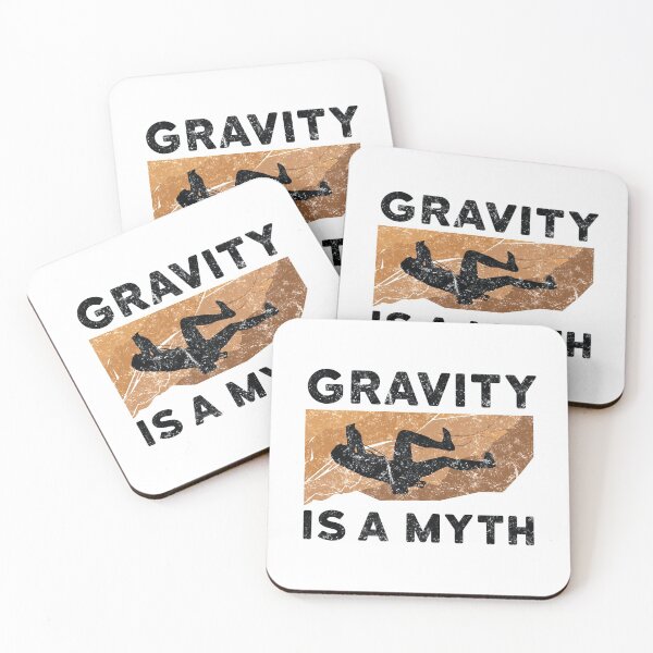 Item preview, Rock Climber Gift Gravity is a myth designed and sold by EstelleStar.