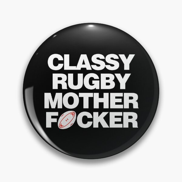 Item preview, Classy Rugby Mother Focker designed and sold by elhefe.