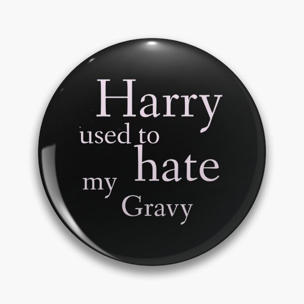 Item preview, Harry used to hate my gravy designed and sold by halibutgoatramb.