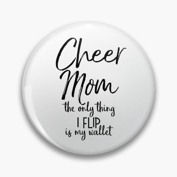Item preview, Cheer Mom the Only Thing I Flip is My Wallet Cheerleading Quote designed and sold by TNDesignStudio.
