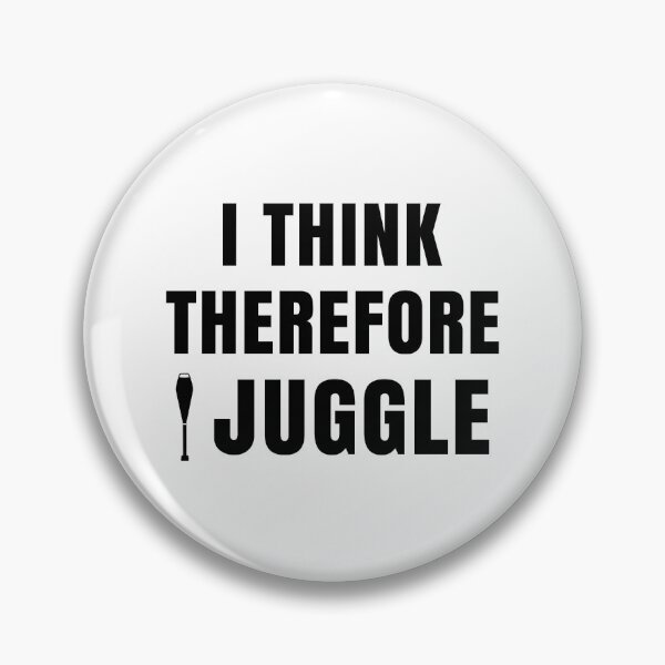Item preview, Funny Juggling Quote - I think therefore I juggle! designed and sold by EstelleStar.