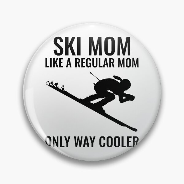 Item preview, Skiing Ski Mom Gift Way Cooler designed and sold by EstelleStar.