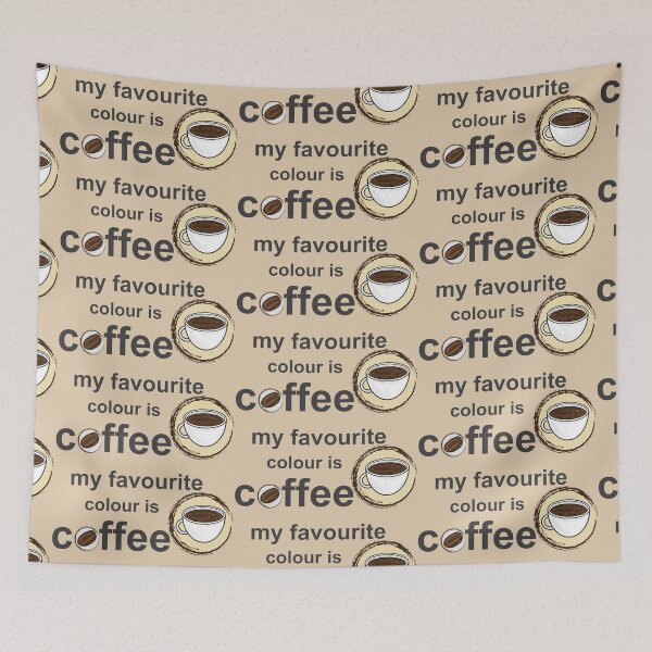 Item preview, Copy of My Favourite Colour is Coffee III designed and sold by JD's Shop.