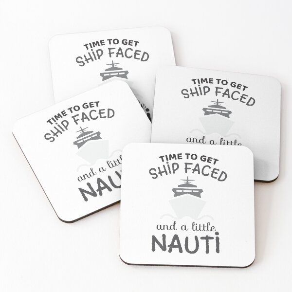Item preview, Cruise - Time To Get Ship Faced and a Little Nauti designed and sold by EstelleStar.