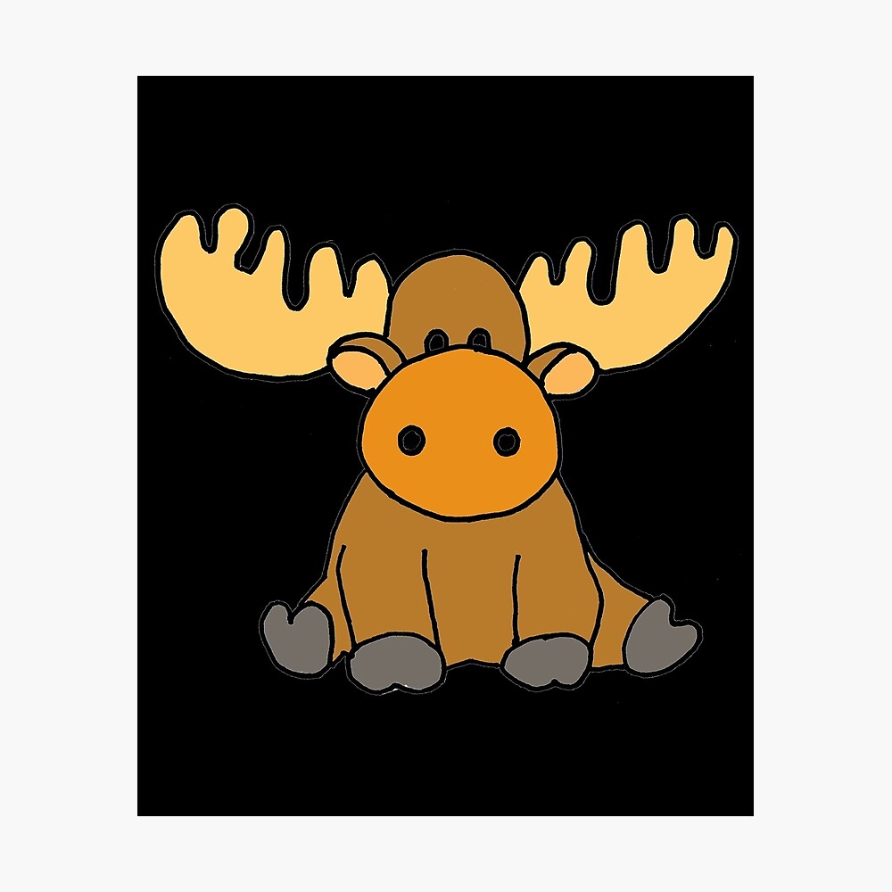 Cute Funny Baby Moose Cartoon Poster By Naturesfancy Redbubble