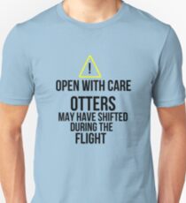 Otters may have shifted during the flight. Unisex T-Shirt