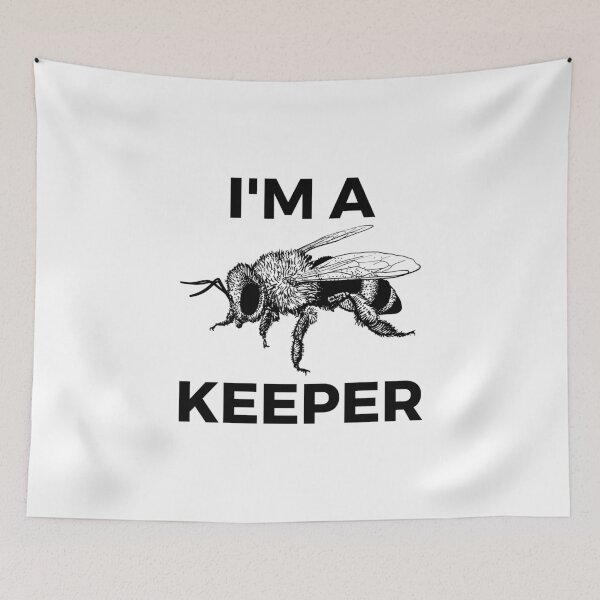 Item preview, Beekeeper Design - I'm a Keeper! designed and sold by EstelleStar.