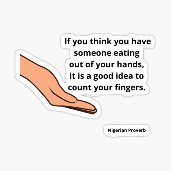 Count your fingers - African proverb Sticker