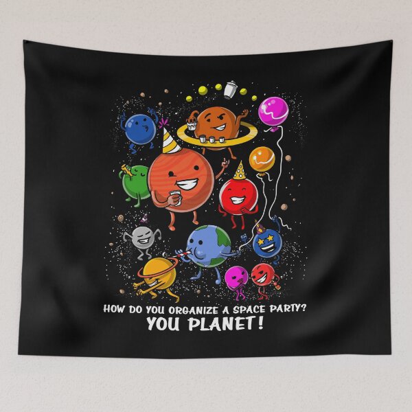 Item preview, How Do You Organize A Space Party designed and sold by underheaven.