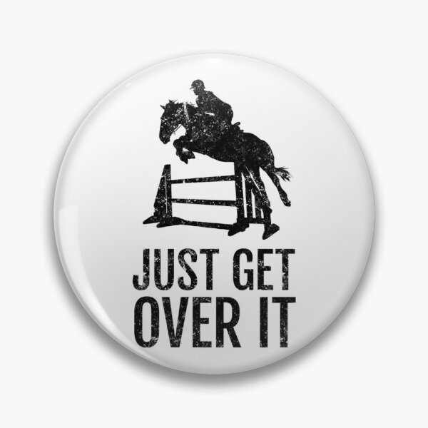 Item preview, Equestrian Horse Show Jumping - Just Get Over It designed and sold by EstelleStar.