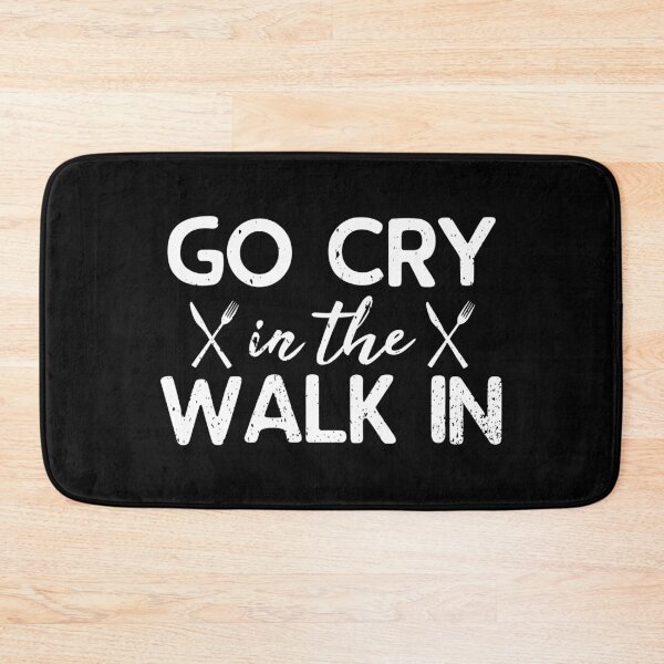 Item preview, Go Cry In The Walk In Head Chef Gift Idea designed and sold by haselshirt.