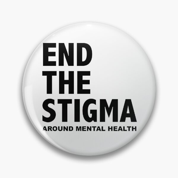 Item preview, END THE STIGMA - around mental health designed and sold by justsomethings.