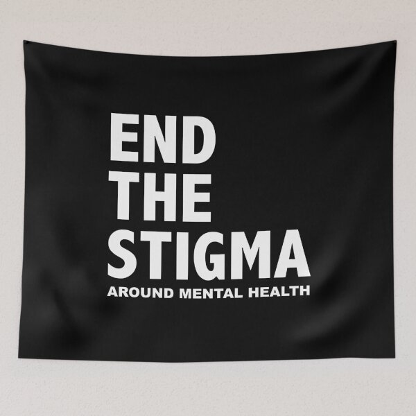 Item preview, END THE STIGMA - around mental health designed and sold by justsomethings.