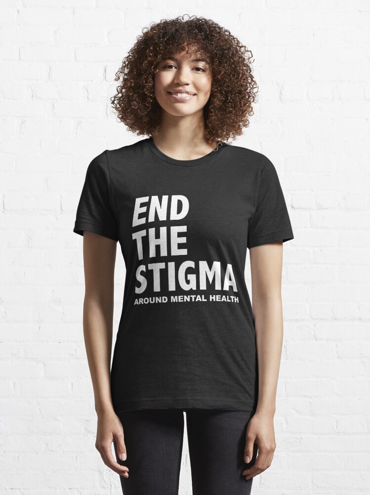 End the Stigma script T-Shirt - Mental Health Shirt - Diversely Human