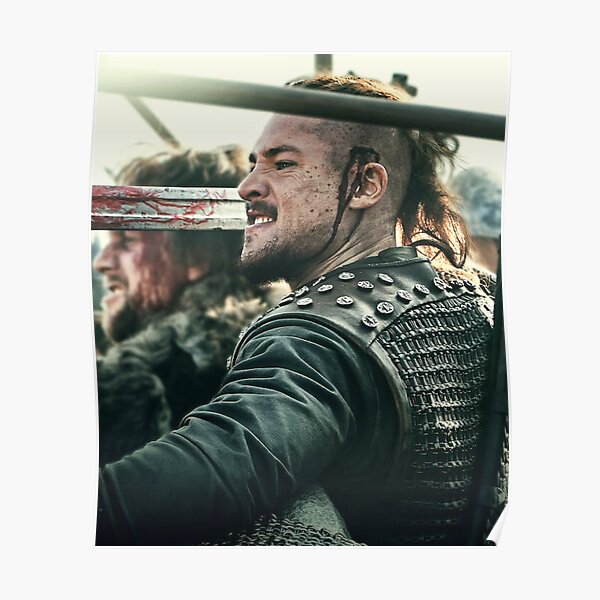 Uhtred of The Last Kingdom Poster