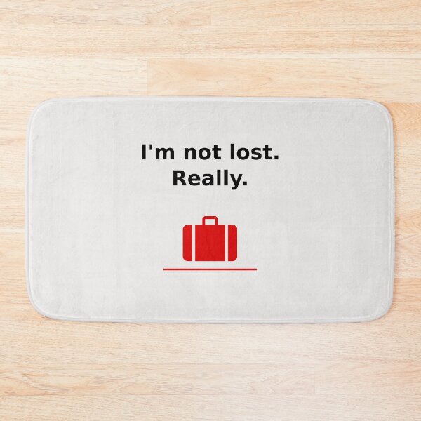 Item preview, I'm Not Lost Really Suitcase Light-Color designed and sold by TinyStarAmerica.