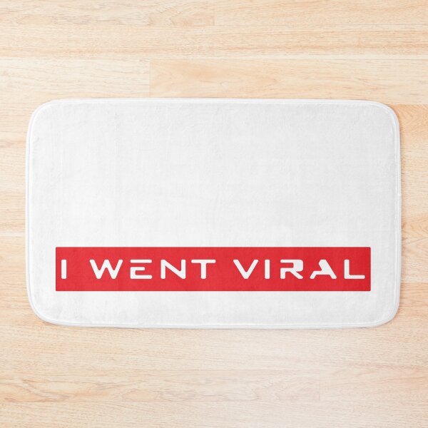 Item preview, I went Viral social media statement  designed and sold by blastshmucks.